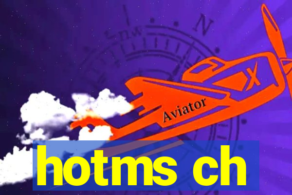 hotms ch